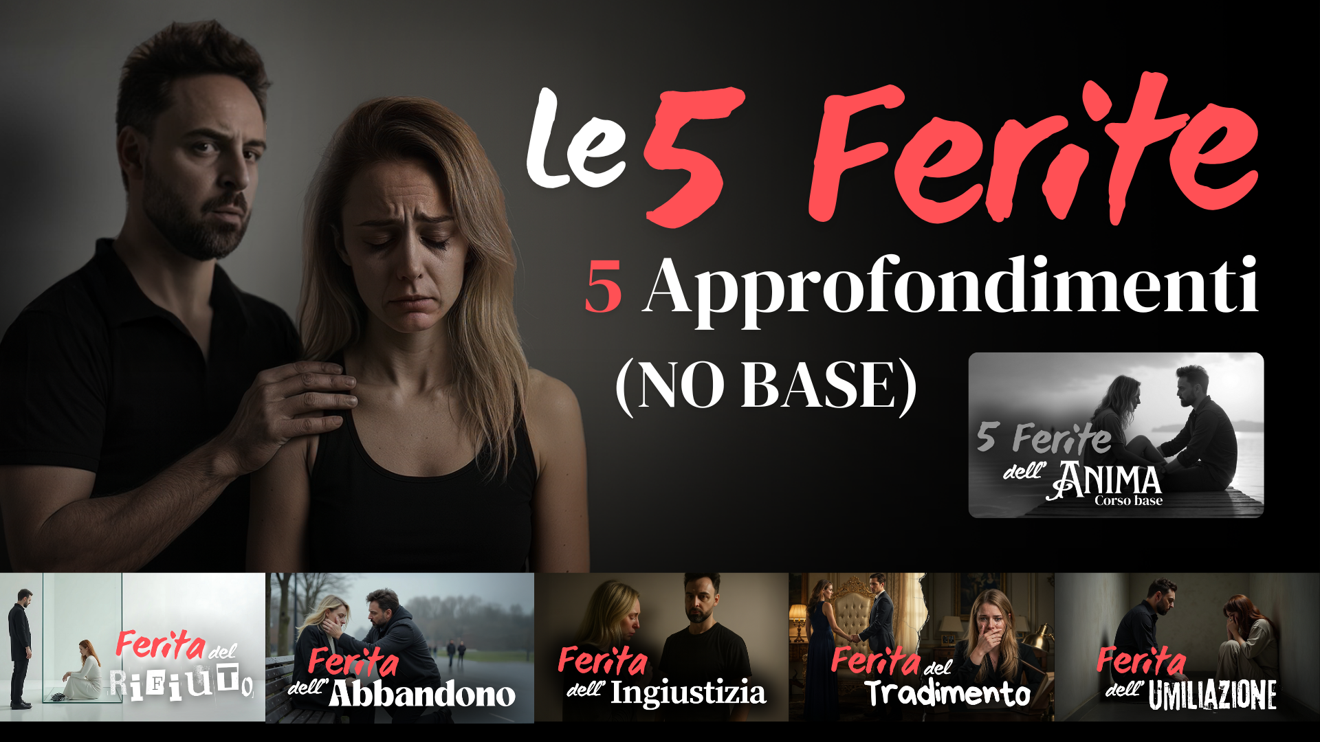 Le 5 Ferite - 5 approfondimenti no base
